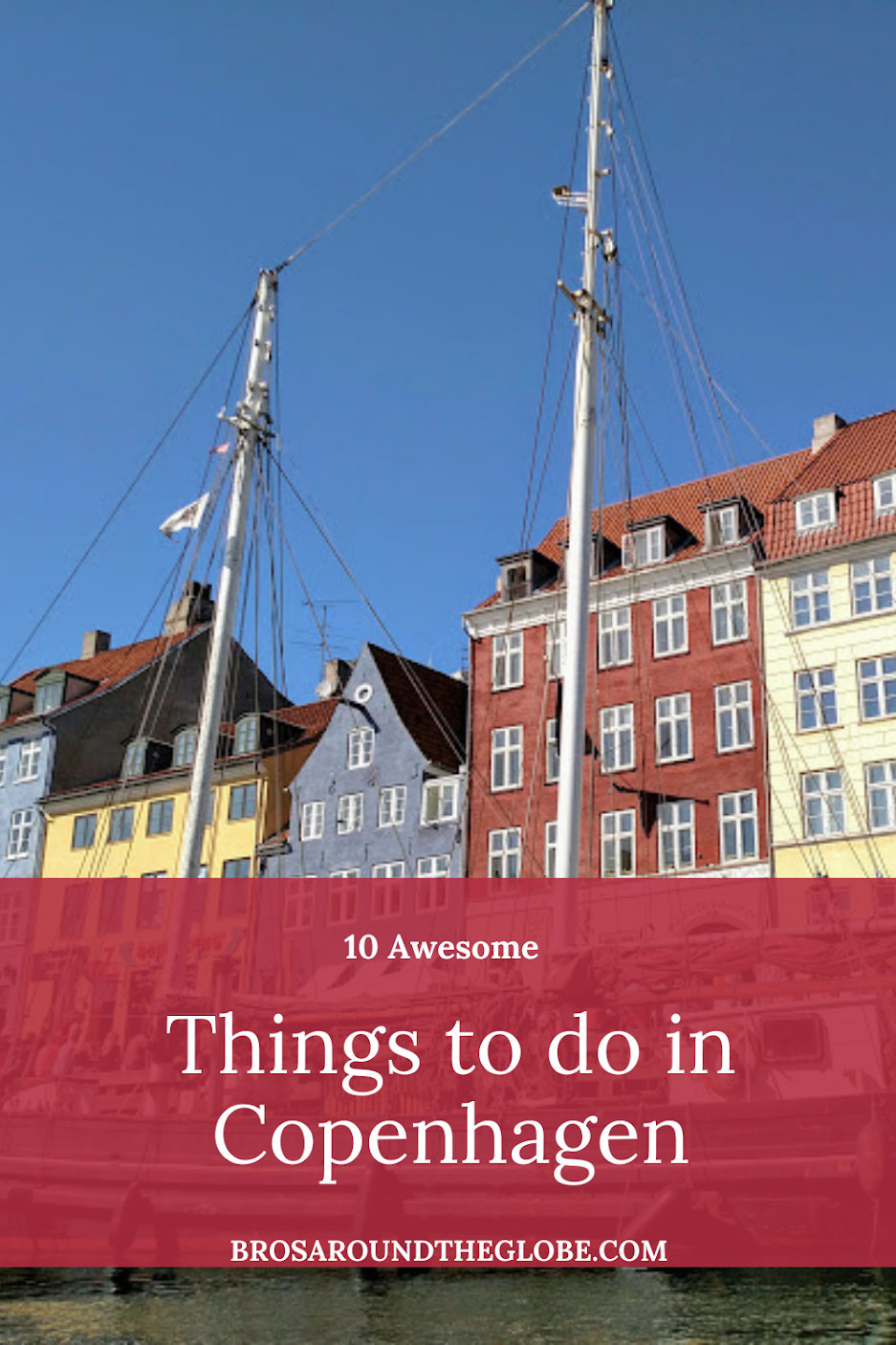 10 Awesome Things To Do In Copenhagen - Bros Around The Globe